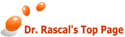 Dr. Rascal's Top Page